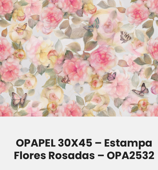 2532-LAMINA OPAPEL 30X45CM ESTAMPA F ROSADAS